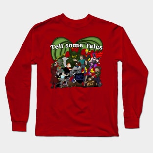 Tell some Tales! Long Sleeve T-Shirt